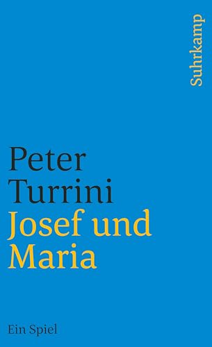 Josef und Maria: Ein Spiel (suhrkamp taschenbuch) von Suhrkamp Verlag AG